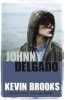 Johnny Delgado (Paperback, Combined volume) - Kevin Brooks Photo