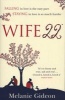 Wife 22 (Paperback) - Melanie Gideon Photo