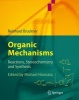 Organic Mechanisms - Reactions, Stereochemistry and Synthesis (Hardcover, 3rd) - Reinhard Bruckner Photo