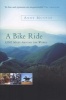 A Bike Ride - 12000 Miles Around the World (Paperback, Reissue) - Anne Mustoe Photo