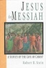 Jesus the Messiah - A Survey of the Life of Christ (Hardcover) - Robert H Stein Photo