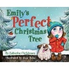 Emily's Perfect Christmas Tree (Hardcover) - Catherine Christensen Photo