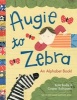 Augie to Zebra - An Alphabet Book! (Hardcover) - Kate Endle Photo