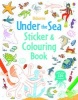 Under the Sea Sticker and Colouring Book (Paperback) - Jessica Greenwell Photo