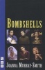 Bombshells (Paperback) - Joanna Murray Smith Photo