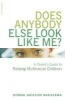 Does Anybody Else Look Like Me - A Parent's Guide to Raising Multiracial Children (Paperback, 1st Da Capo Lifelong Books pbk. ed) - Donna Jackson Nakazawa Photo