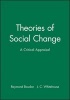 Theories of Social Change - a Critical Appraisal (Paperback, New Ed) - Raymond Boudon Photo