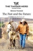 The Tagger Herd- The Past and the Future - Grace Tagger (Paperback) - Gini Roberge Photo