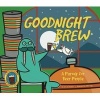 Goodnight Brew - A Parody for Beer People (Hardcover) - Karla Oceanak Photo