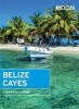 Moon Belize Cayes - Including Ambergris Caye & Caye Caulker (Paperback) - Lebawit Lily Girma Photo