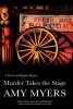 Murder Takes the Stage (Large print, Hardcover, Large type edition) - Amy Myers Photo