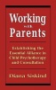 Working with Parents - Establishing the Essential Alliance in Child Psychotherapy and Consultation (Hardcover, New) - Diana Siskind Photo