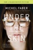 Under the Skin (Paperback, 1st Harvest ed) - Michel Faber Photo