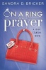 On a Ring and a Prayer - A Jessie Stanton Novel - Book 1 (Paperback) - Sandra D Bricker Photo