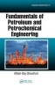 Fundamentals of Petroleum and Petrochemical Engineering (Hardcover) - Uttam Ray Chaudhuri Photo