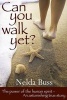 Can You Walk Yet? (Paperback) - Nelda Buss Photo