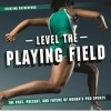 Level the Playing Field - The Past, Present, and Future of Women's Pro Sports (Hardcover) - Kristina Rutherford Photo