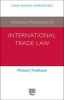 Advanced Introduction to International Trade Law (Paperback) - Michael J Trebilcock Photo