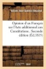 Opinion D'Un Francais Sur L'Acte Additionnel Aux Constitutions . Seconde Edition (French, Paperback) - Adrien Jean Quentin Beuchot Photo