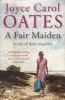 A Fair Maiden - A Dark Novel of Suspense (Paperback) - Joyce Carol Oates Photo