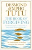 The Book of Forgiving - The Fourfold Path for Healing Ourselves and Our World (Paperback) - Desmond Tutu Photo