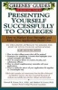 Greenes' Guides to Educational Planning: Presenting Yourself Successfully to Col (Paperback, 1st ed) - Howard Greene Photo