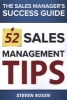 52 Sales Management Tips - The Sales Managers' Success Guide (Paperback) - MR Steven Rosen Photo