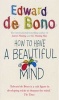 How to Have a Beautiful Mind (Paperback) - Edward de Bono Photo