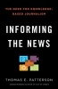 Informing the News - The Need for Knowledge-Based Journalism (Paperback) - Thomas E Patterson Photo