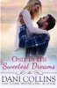 Only in His Sweetest Dreams (Paperback) - Dani Collins Photo