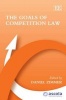 The Goals of Competition Law (Hardcover) - Daniel Zimmer Photo