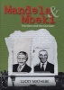 Mandela & Mbeki - The Hero and the Outsider (Paperback, New) - Lucky Mathebe Photo