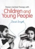 Person-Centred Therapy with Children & Young People - A Child-Centred Approach (Paperback, New) - David Smyth Photo