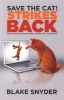 Save the Cat! Strikes Back - More Trouble for Screenwriters to Get into ... & Out of (Paperback) - Blake Snyder Photo