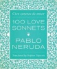 One Hundred Love Sonnets - Cien sonetos de amor (English, Spanish, Hardcover) - Pablo Neruda Photo