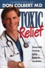 Toxic Relief (Hardcover) - Dan Colbert Photo