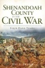 Shenandoah County in the Civil War - Four Dark Years (Paperback, New) - Hal F Sharpe Photo