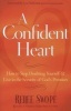 A Confident Heart - How to Stop Doubting Yourself and Find Security in Christ (Paperback) - Renee Swope Photo