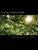 Creating a Cohesive Family - Experiencing the Power of Emotional Independence (Paperback) - Mr Daniel Hernandez Sr Photo