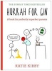 Hurrah for Gin - A Book for Perfectly Imperfect Parents (Hardcover) - Katie Kirby Photo