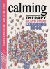 Calming Therapy - An Anti-Stress Coloring Book (Hardcover) - Hannah Davies Photo