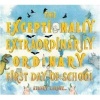 The Exceptionally, Extraordinarily Ordinary First Day of School (Hardcover) - Albert Lorenz Photo