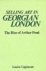 Selling Art in Georgian London - Rise of Arthur Pond (Hardcover) - Louise Lippincott Photo