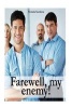 Farewell, My Enemy! (Paperback) - Victoria Socolova Photo