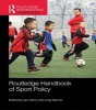 Routledge Handbook of Sport Policy (Paperback) - Ian Henry Photo