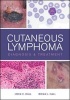 Cutaneous Lymphoma - Diagnosis and Treatment (Hardcover) - Brian J Hall Photo