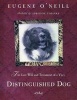 The Last Will and Testament of an Extremely Distinguished Dog (Paperback) - Eugene Gladstone ONeill Photo