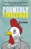 Formerly Fingerman (Hardcover) - Joe Nelms Photo