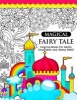 Magical Fairy Tale - An Adult Fairy Coloring Book with Enchanted Forest Animals, Fantasy Landscape Scenes, Country Flower Designs, and Mythical Nature Patterns (Paperback) - Tamika V Alvarez Photo