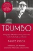 Trumbo - A Biography of the Oscar-Winning Screenwriter Who Broke the Hollywood Blacklist - Now a Major Motion Picture (Paperback) - Bruce Cook Photo